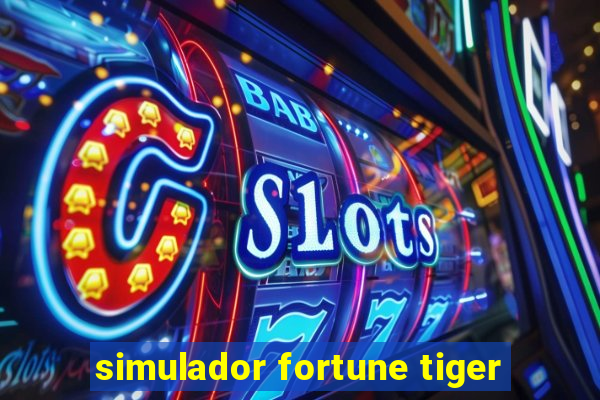 simulador fortune tiger